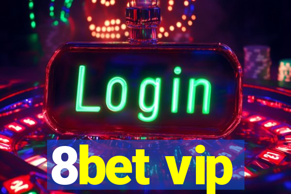 8bet vip